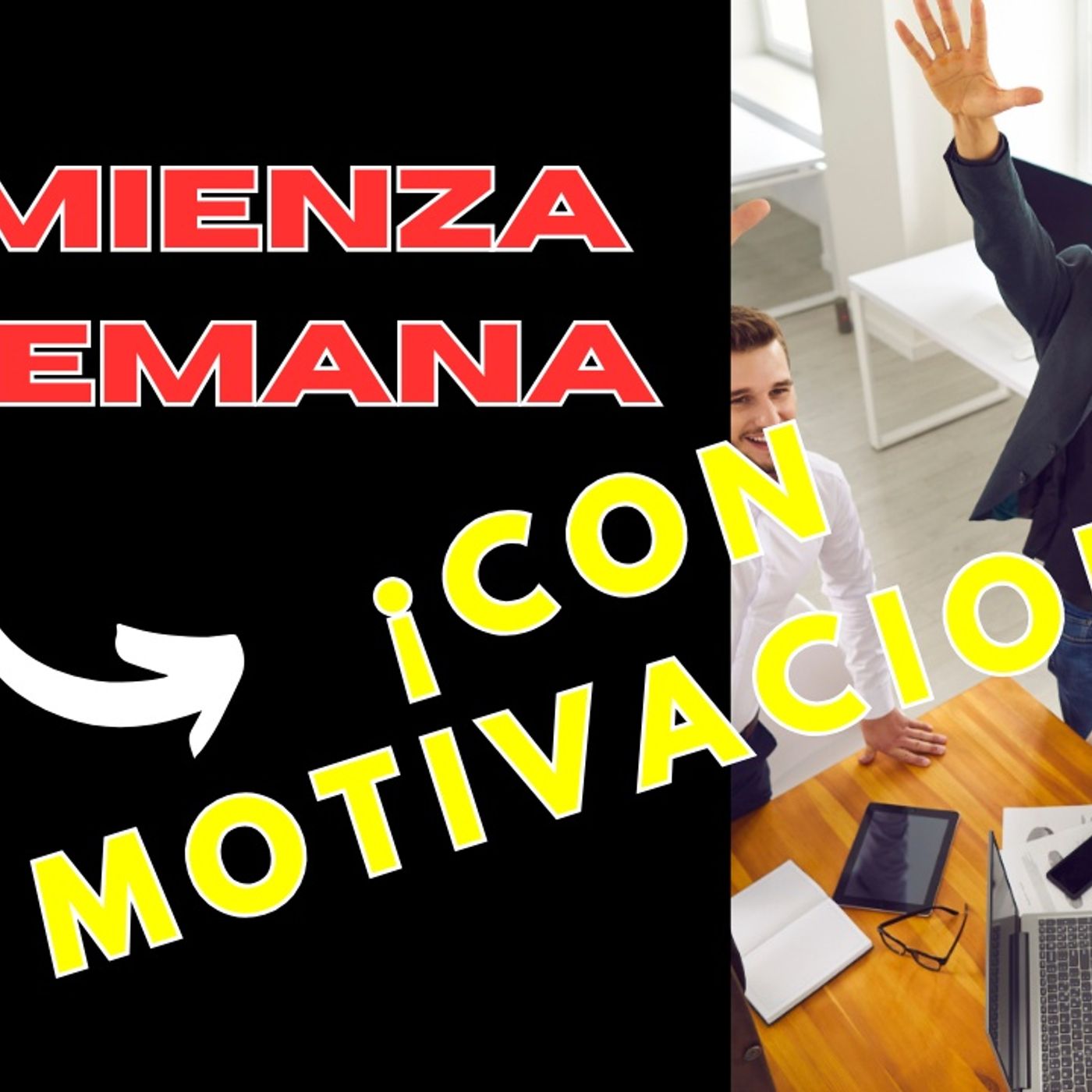 ¡ESTA SEMANA SERÁ TU MEJOR VERSIÓN! 🔥 (Video Motivacional para DOMINAR tus Días) episode artwork
