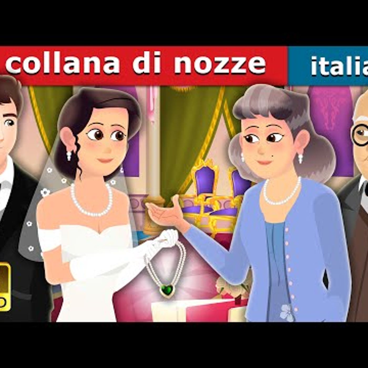 019. La collana di nozze  Wedding Necklace in Italian  Storie Per Bambini  Fiabe Italiane