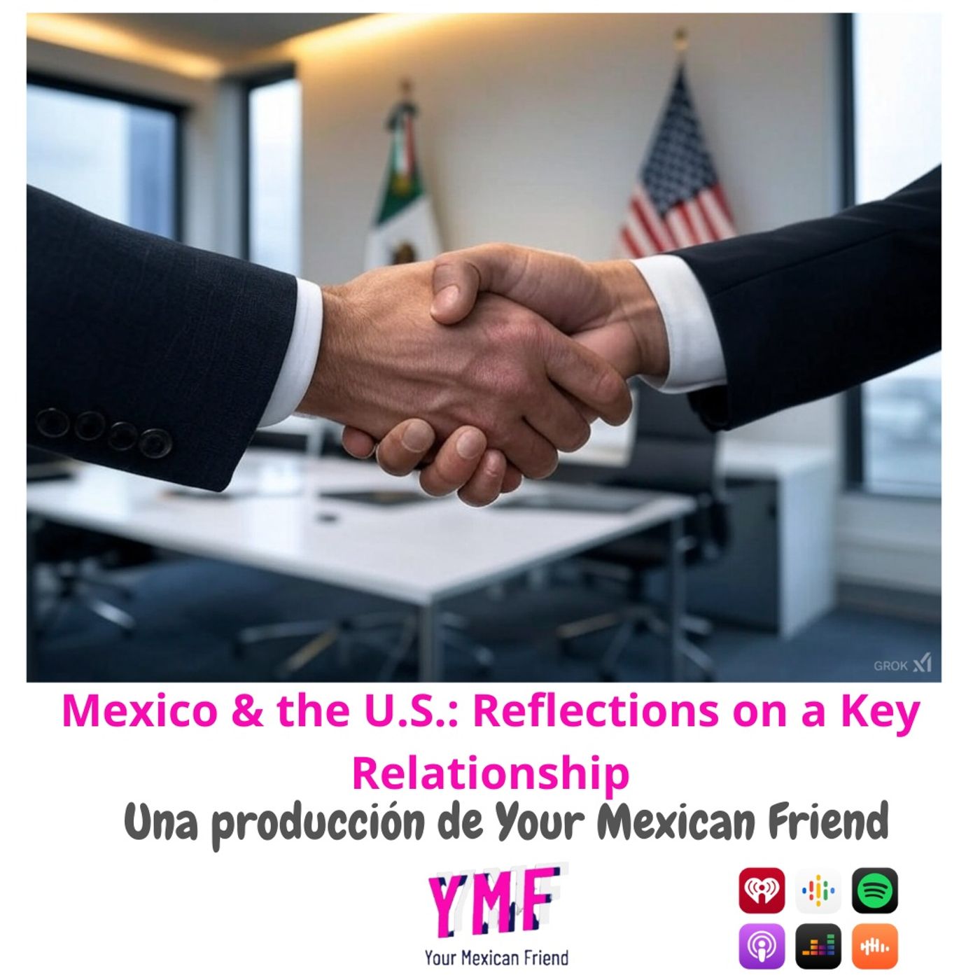 Mexico & the U.S.: Reflections on a Key Relationship