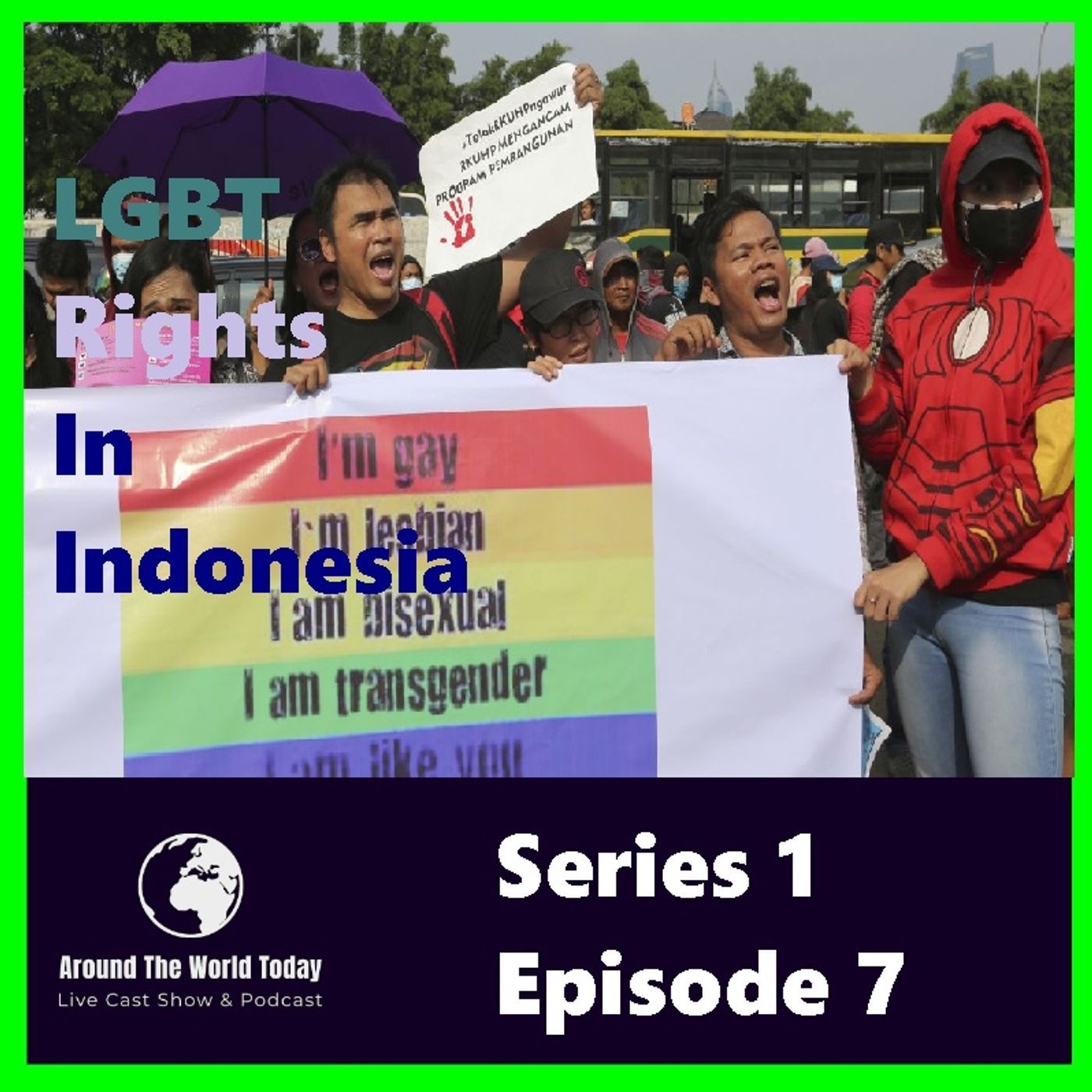 Around the World Today Series 1 Episode 7 - gay rights in Indonesia episode artwork