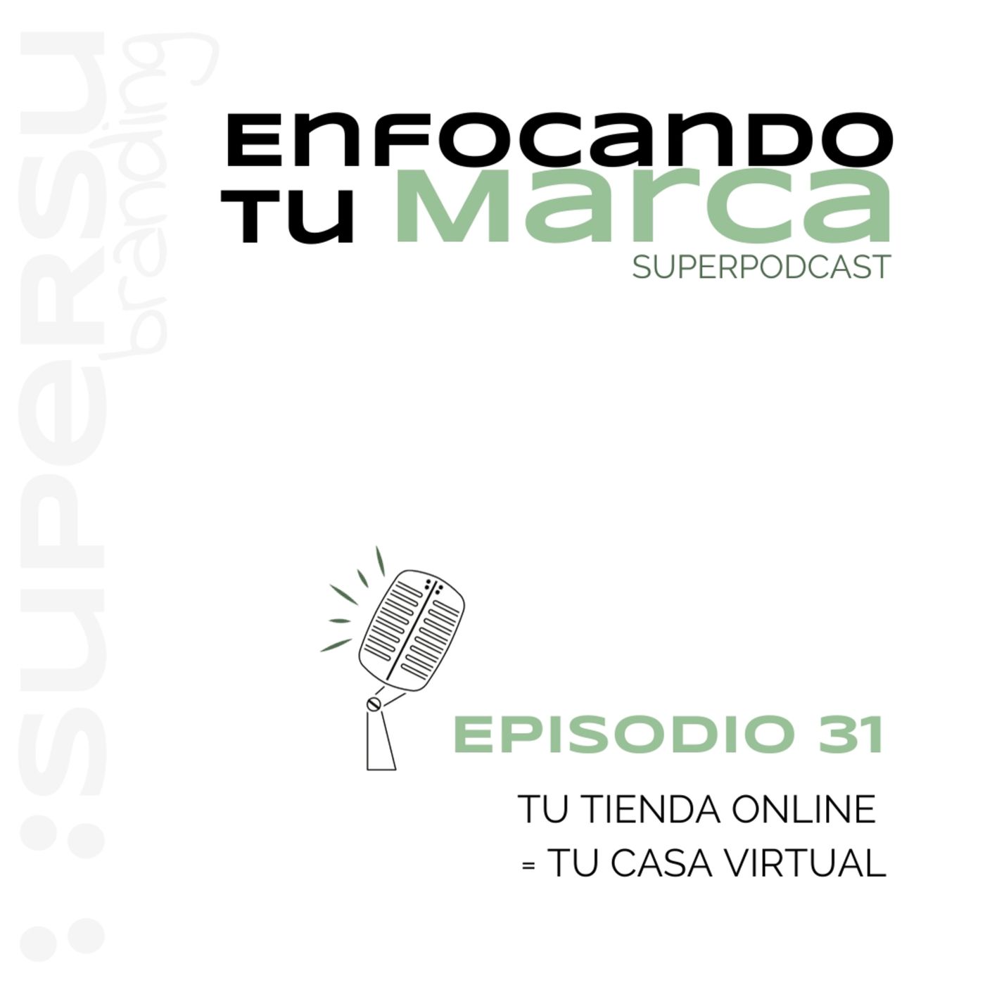 Enfocando tu marca | Superpodcast