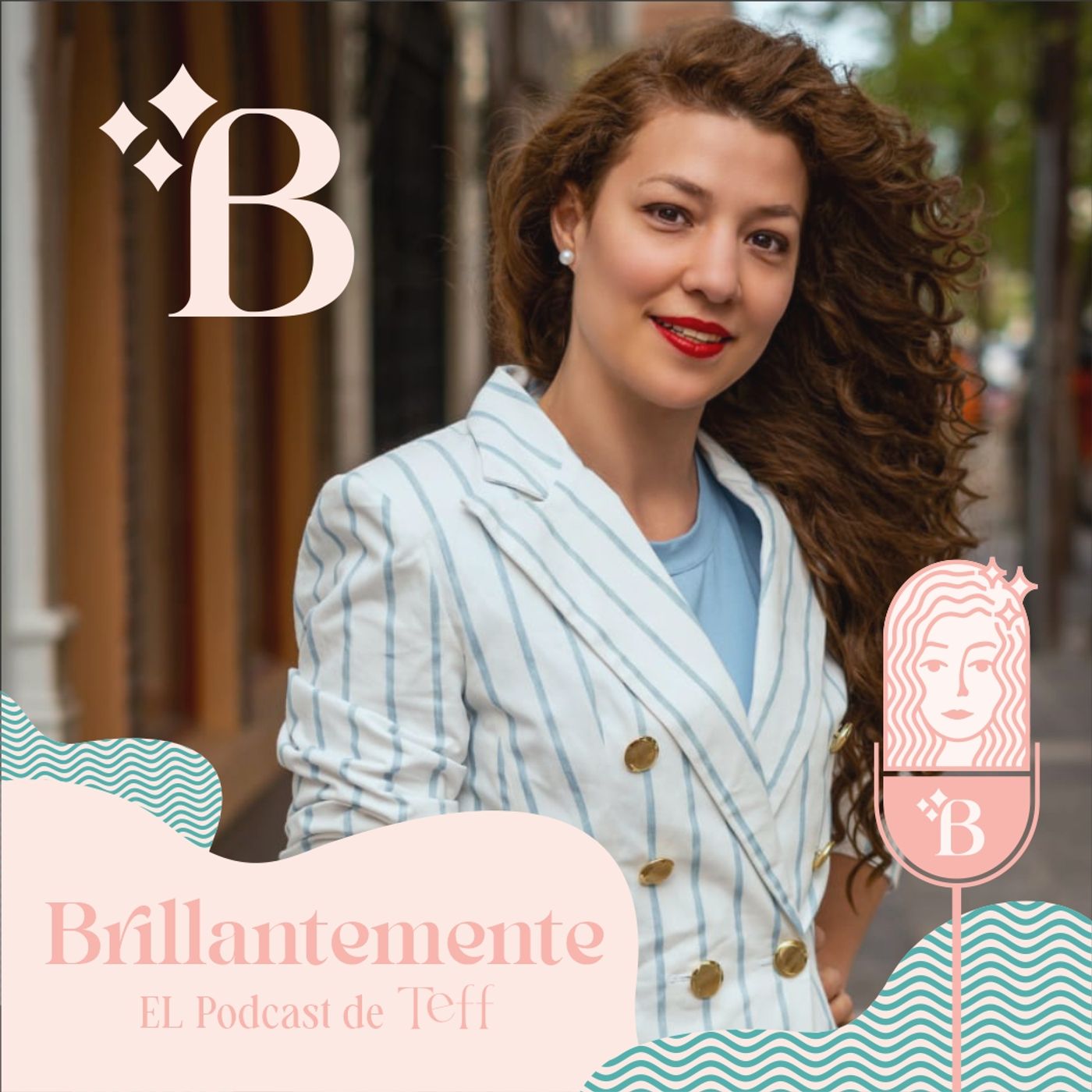 Brillantemente | el podcast de Teff podcast artwork