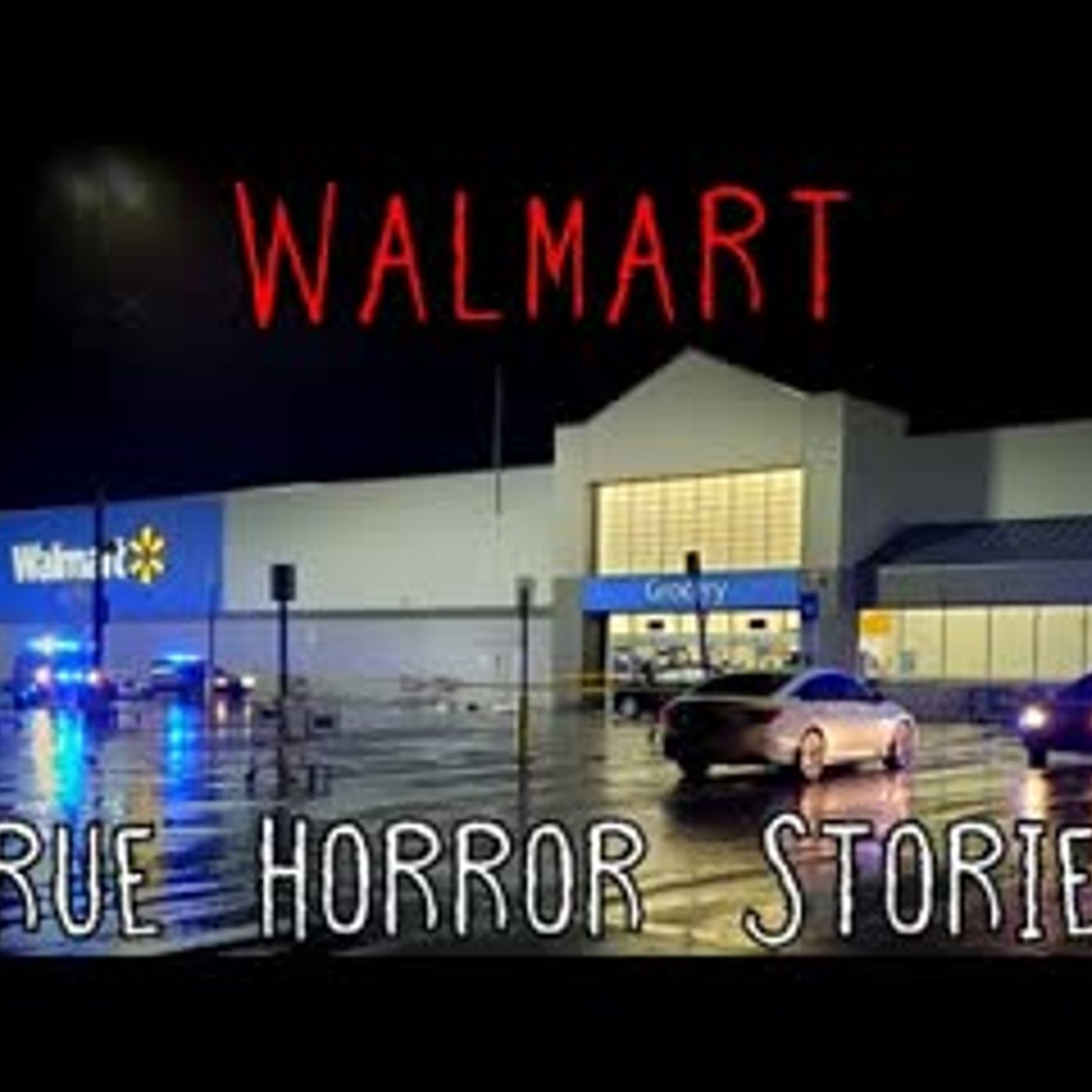 3 True Creepy Walmart Horror Stories episode artwork