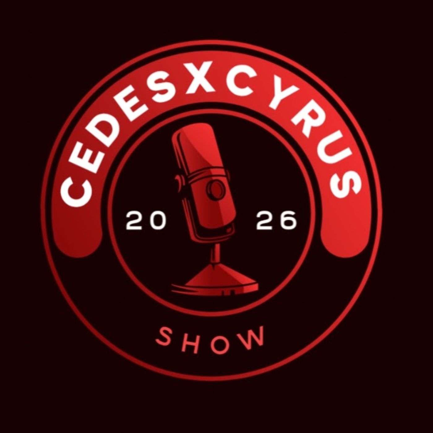 The CedesxCyrus Show