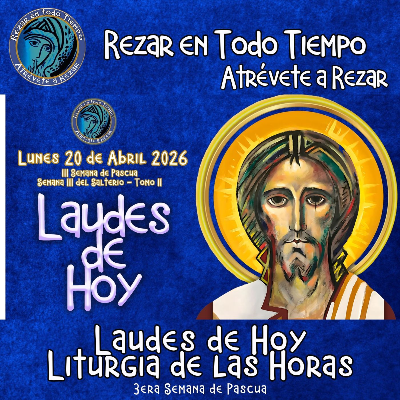 Laudes del día de hoy, Lunes 20 de Abril 2026 ✟ Liturgia de las Horas ✟ III Semana del Tiempo de Pascua. CAMINO NEOCATECUMENAL. episode artwork