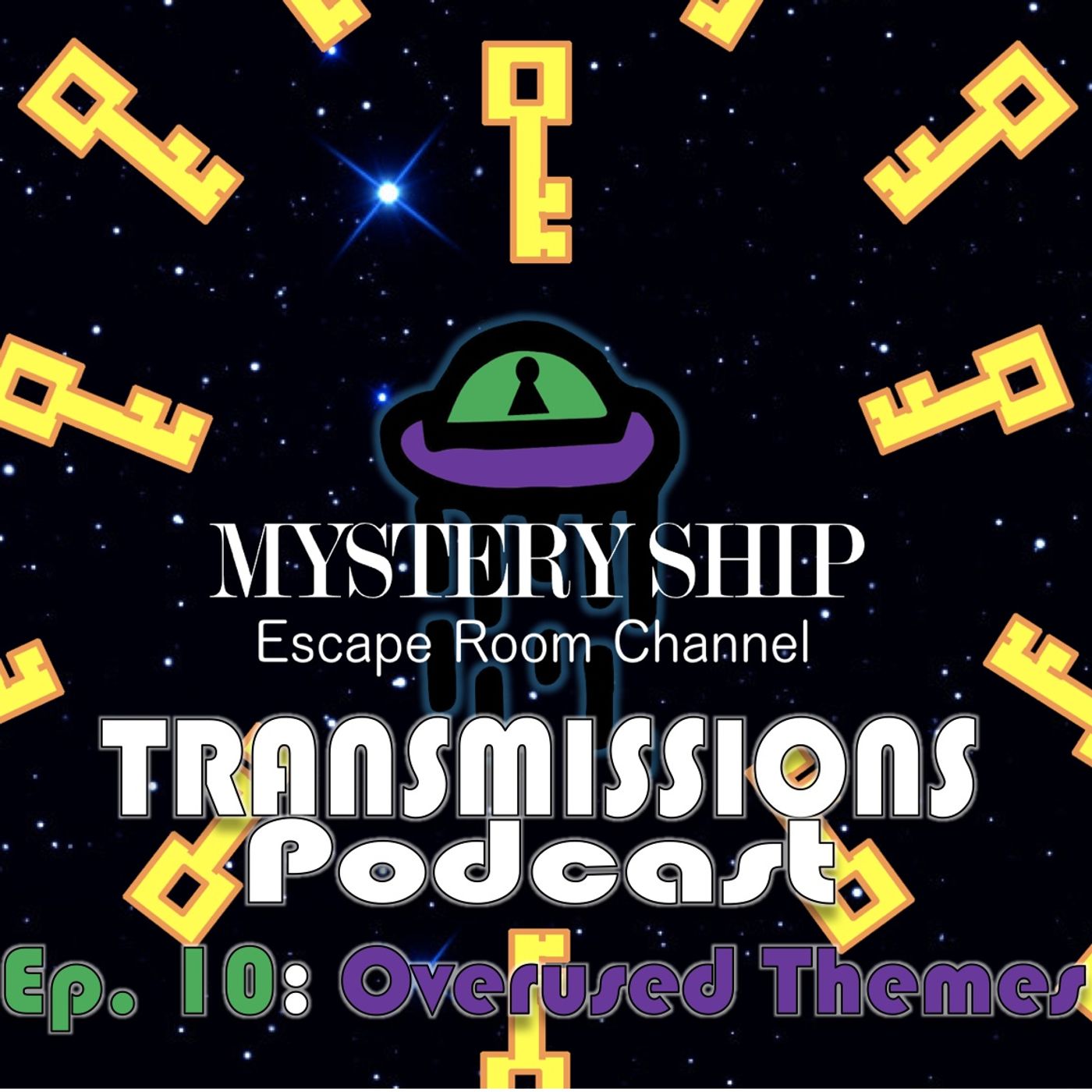 Ep10 Overused Themes for Escape Rooms - Mystery Ship Transmissions Podcast