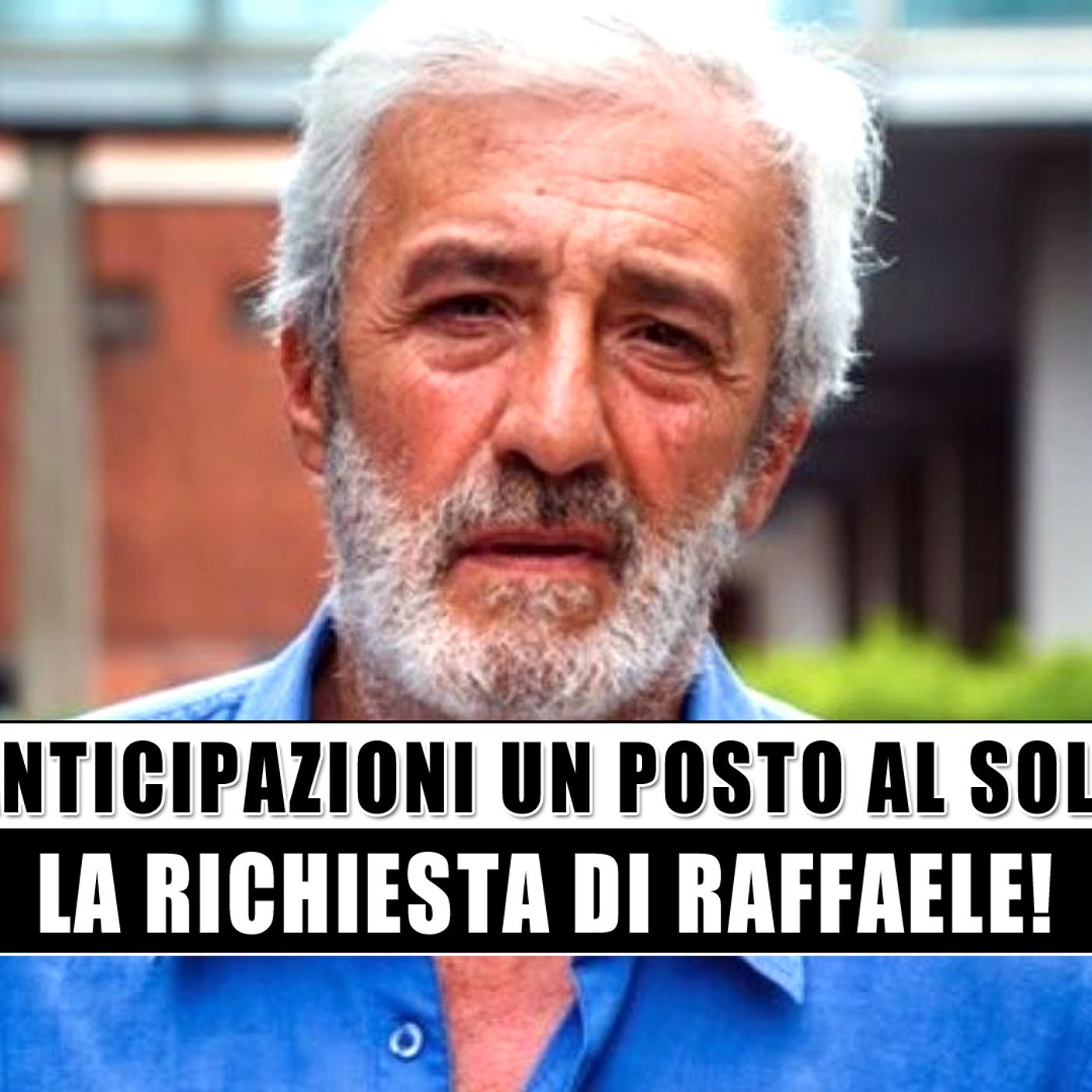 Un Posto al Sole: La Richiesta Di Raffaele!