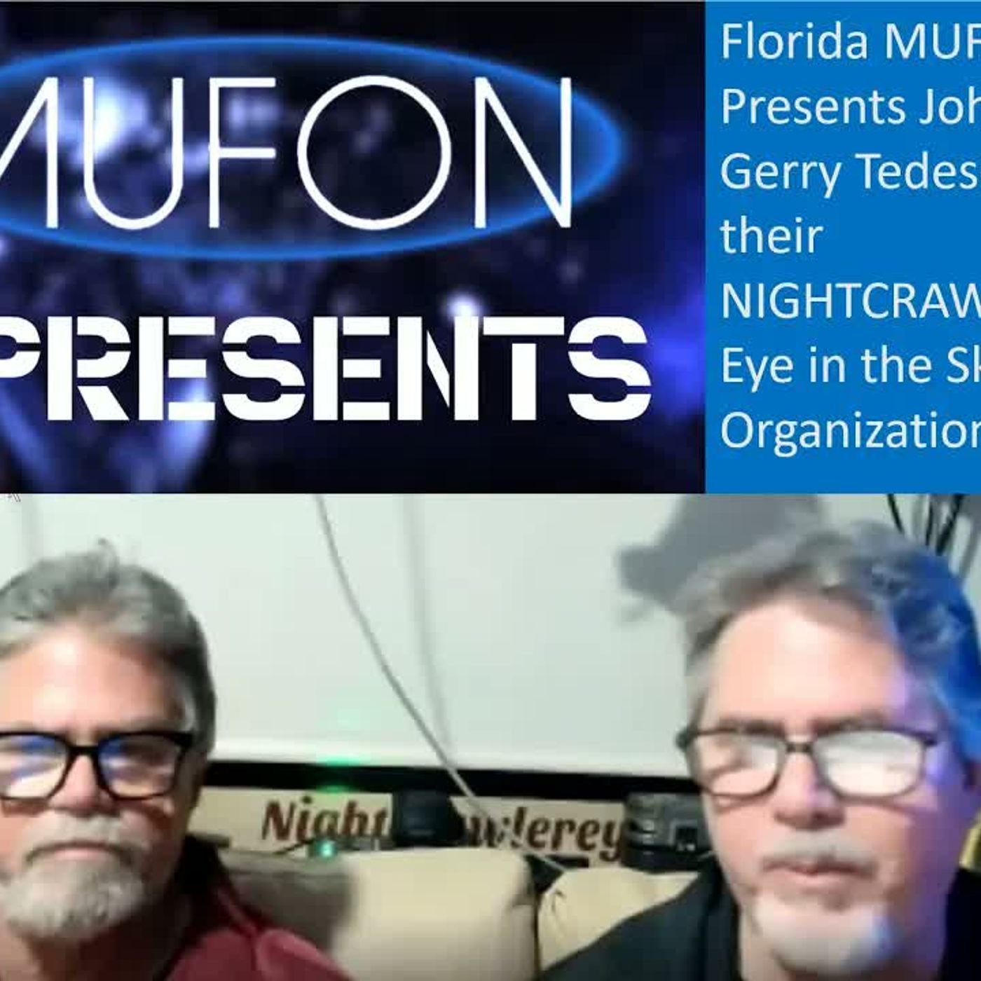 Florida MUFON Presents_ Scientists John and Gerry Tedesco discuss their _Nightcrawler Organization! episode artwork