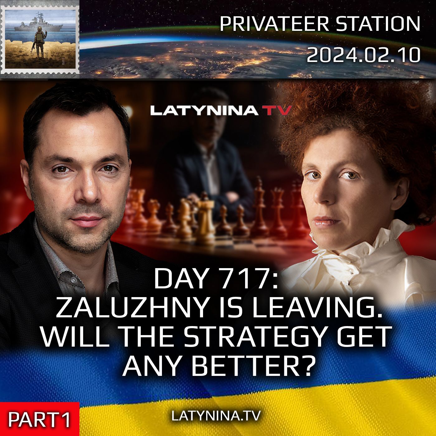 cover of episode LTV Day 717 pt1: Zaluzhny Is Gone. Will the Strategy Get Any Better?  - Latynina.tv - Alexey Arestovych