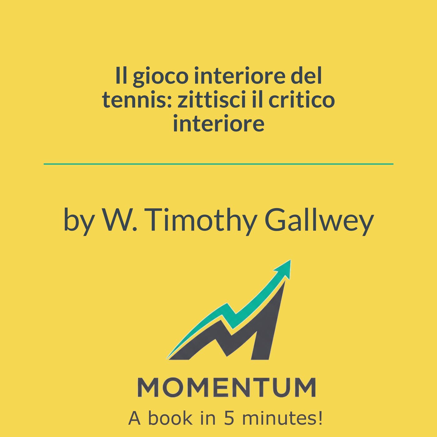 Il gioco interiore del tennis: zittisci il critico interiore (W. Timothy Gallwey) episode artwork