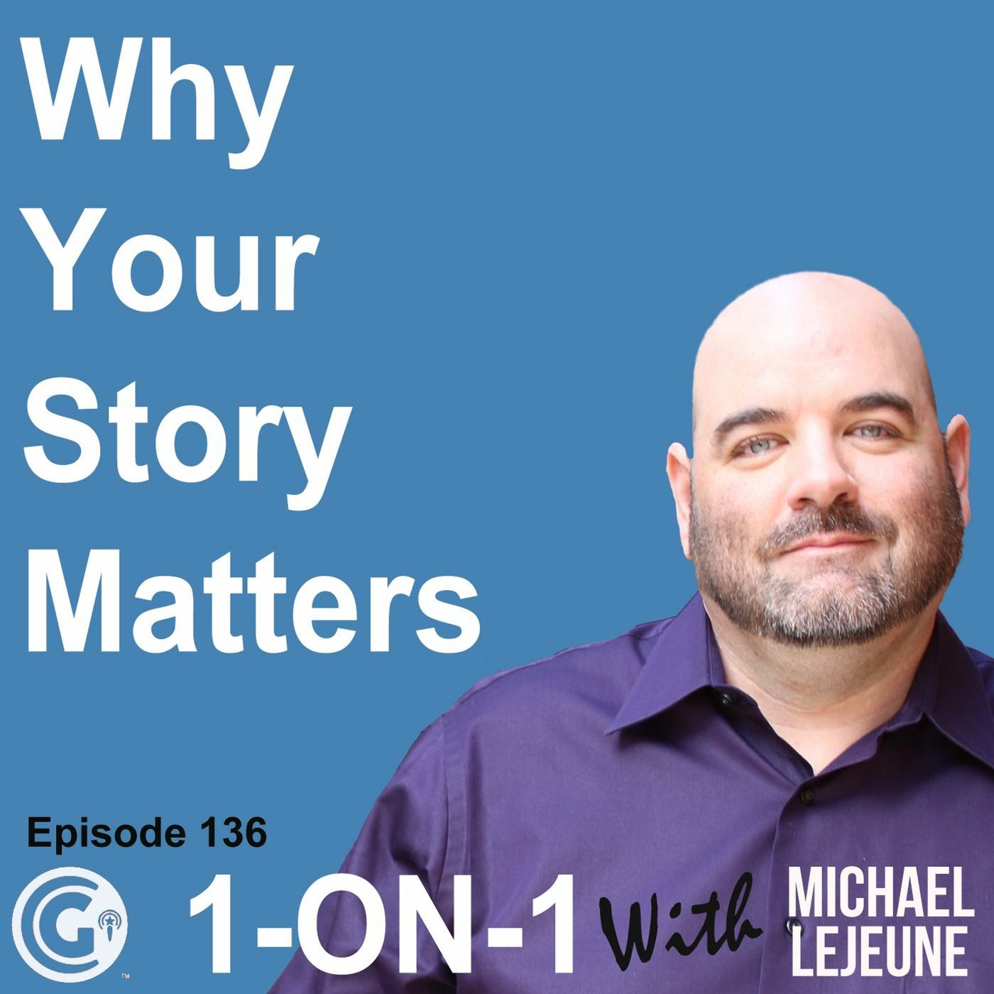 Ep 136 - Why Your Story Matters episode artwork