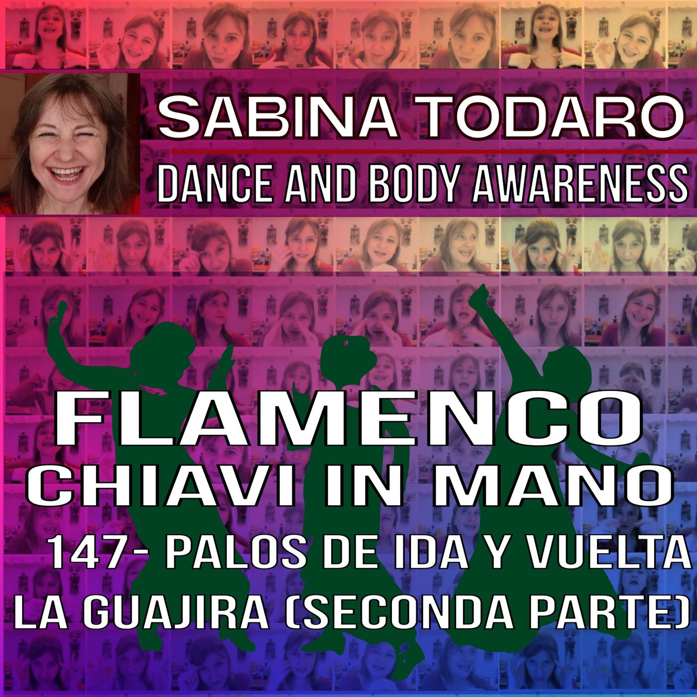 #147 - Palos de ida y vuelta: La Guajira (seconda parte) - Flamenco Chiavi in Mano podcast