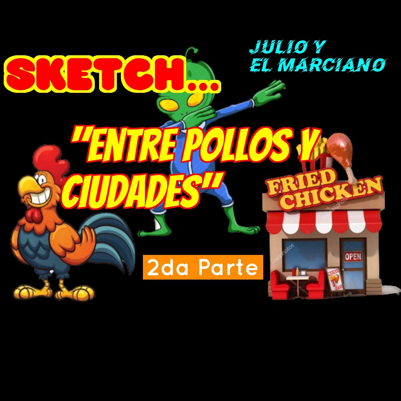 El Show de Julio y el Marciano