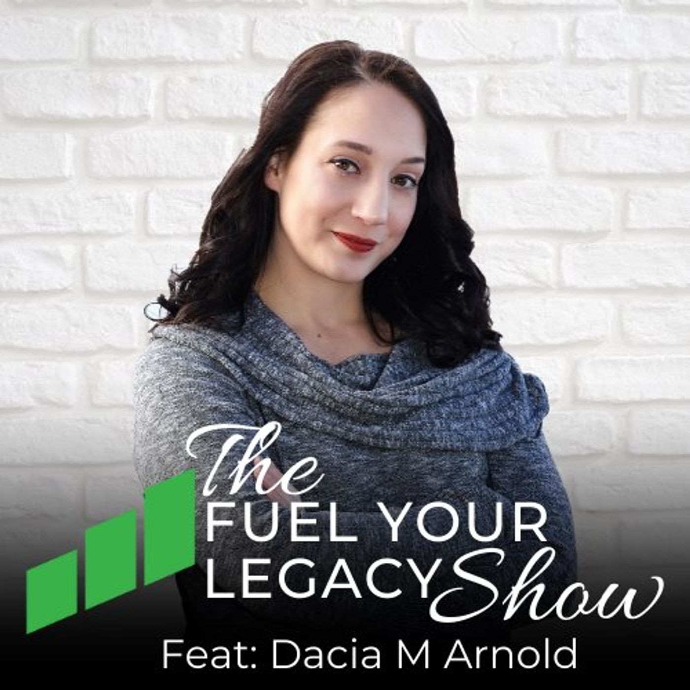 The Fuel Your Legacy Show