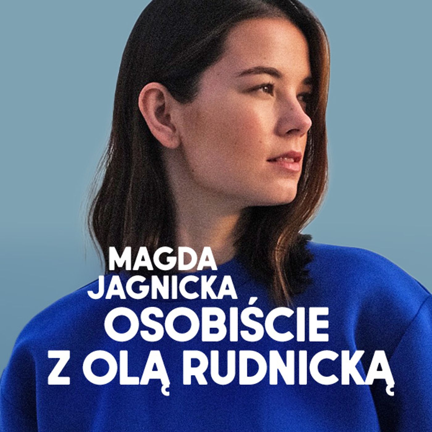 Magda Jagnicka osobiście z Olą Rudnicką