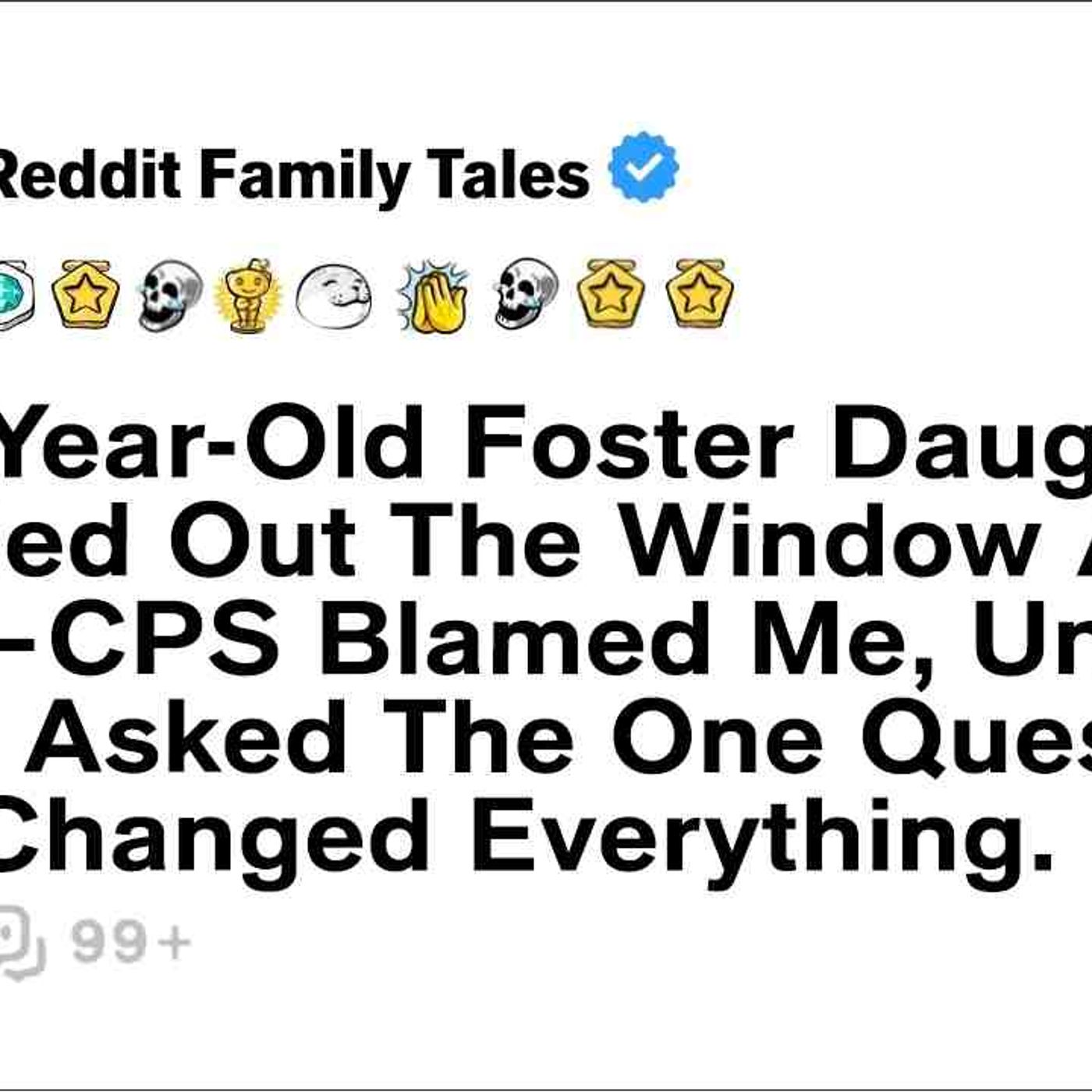 My 8-Year-Old Foster Daughter Crawled Out The Window At 2 A.M._CPS Blamed... - Reddit Family Tales episode artwork