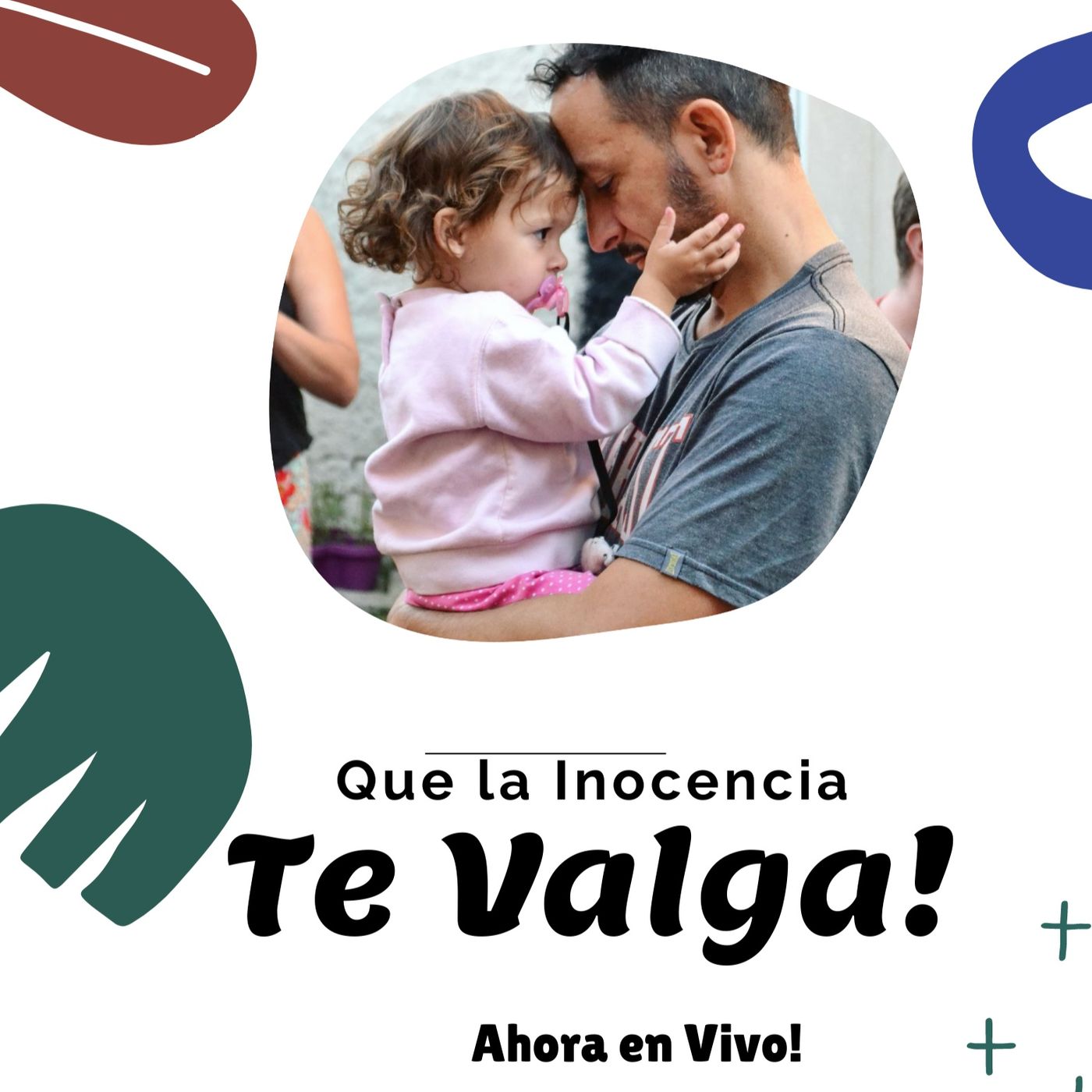 Que la Inocencia Te Valga