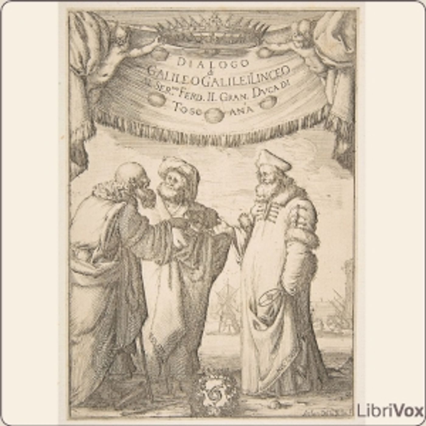 Dialogo dei Massimi Sistemi by  Galileo Galilei (1564 - 1642)