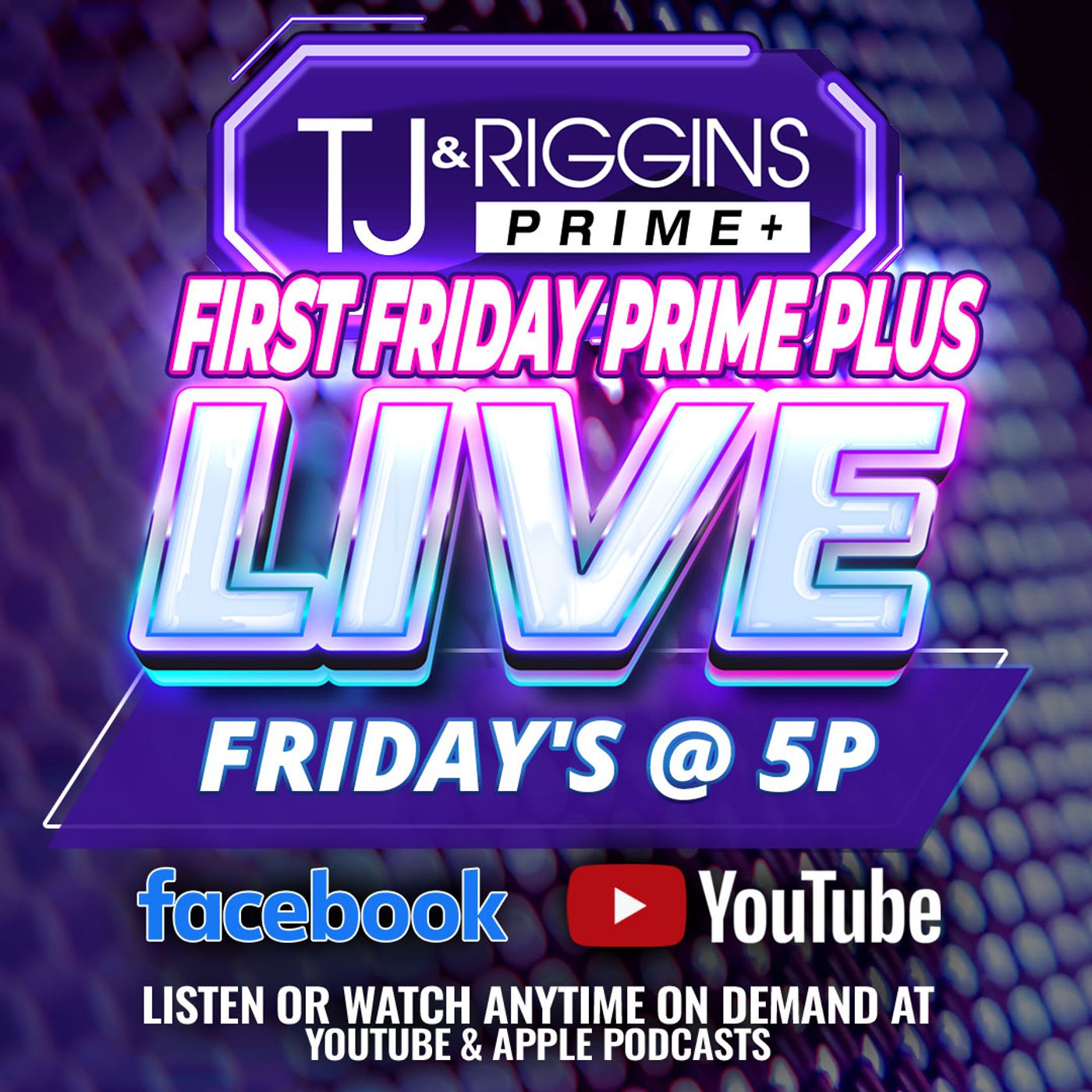 First Friday Prime Plus Live (July 3, 2026)