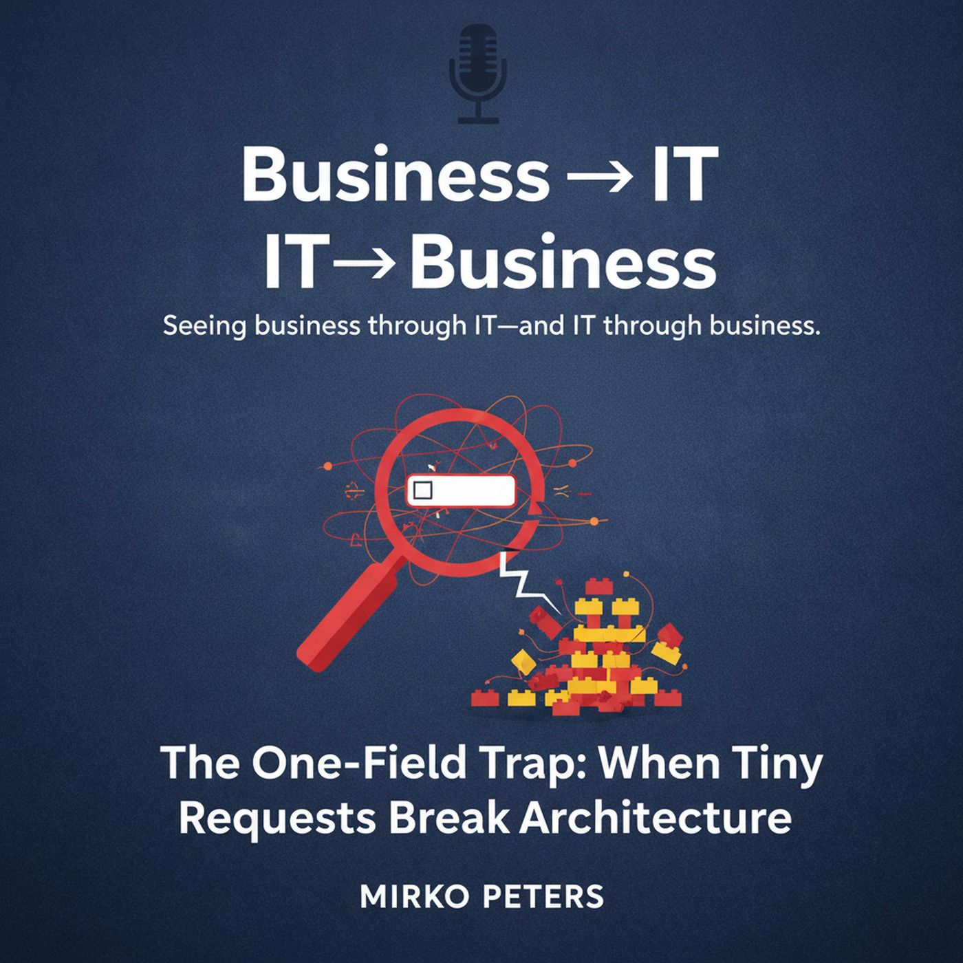 The One-Field Trap: When Tiny Requests Break Architecture episode artwork