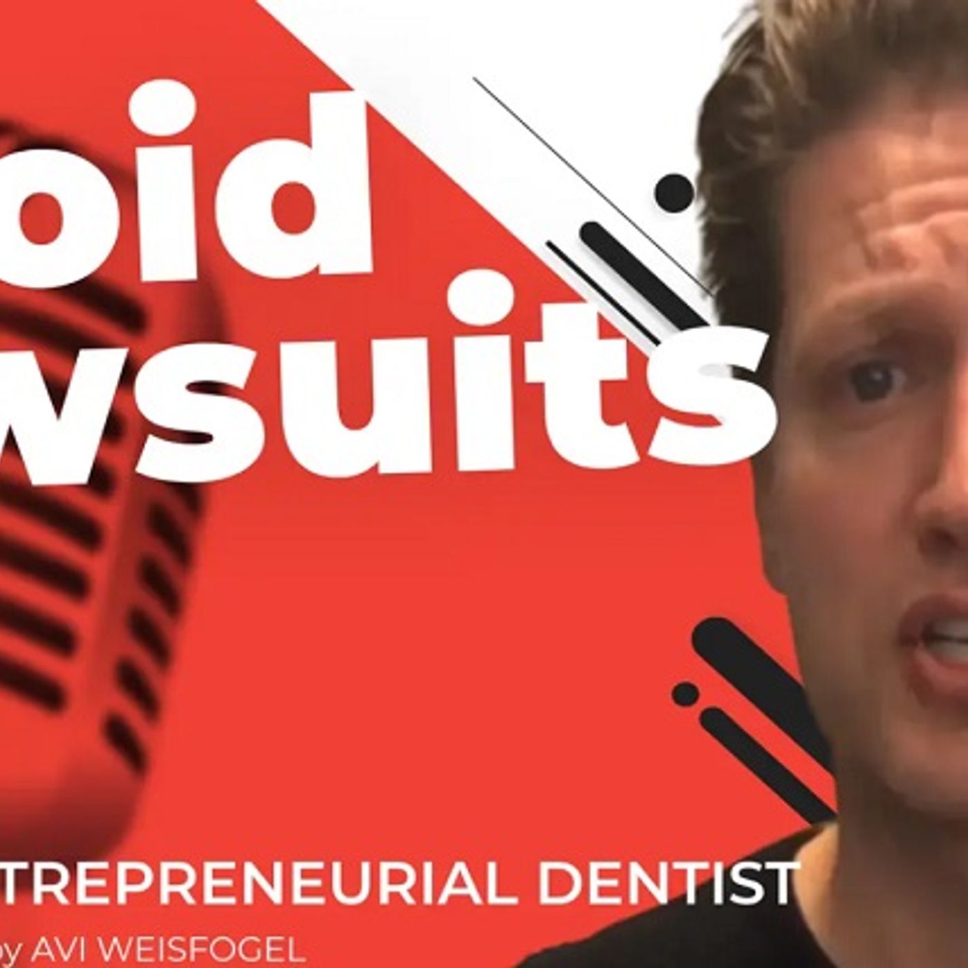 Entrepreneurial Dentist Podcast with Avi Weisfogel