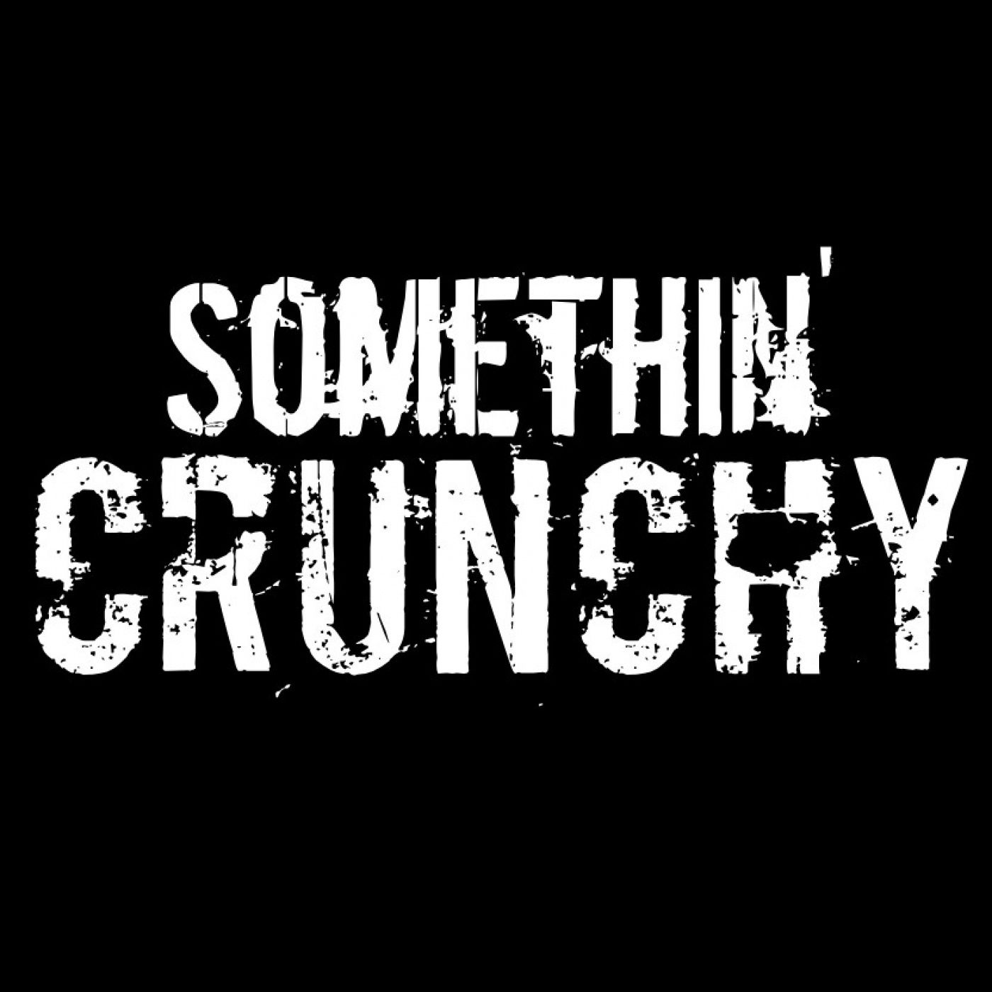SOMETHIN' CRUNCHY cover art