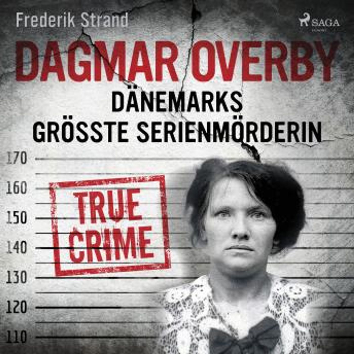 [German] - Dagmar Overby: Dänemarks größte Serienmörderin by Frederik Strand episode artwork