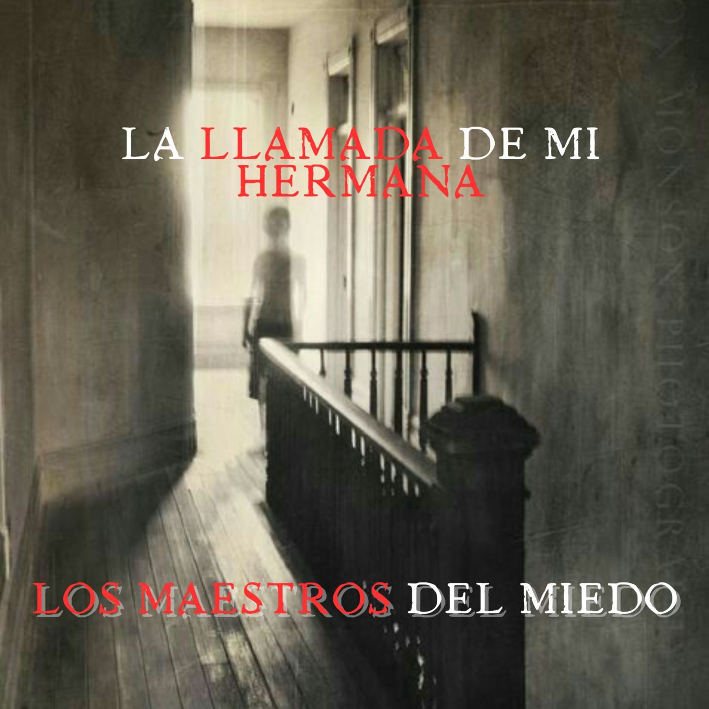 LA LLAMADA DE MI HERMANA