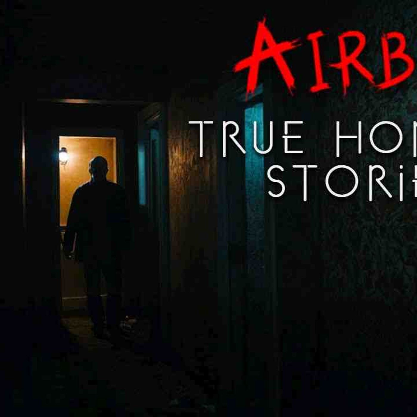3 Disturbing TRUE Airbnb Horror Stories(MP3_160K) episode artwork