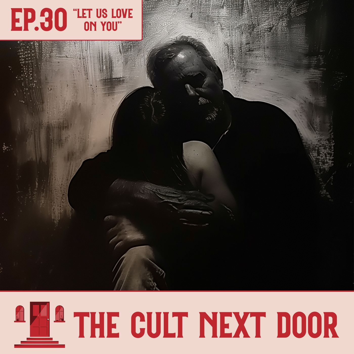 Ep.30: "Let Us Love On You"