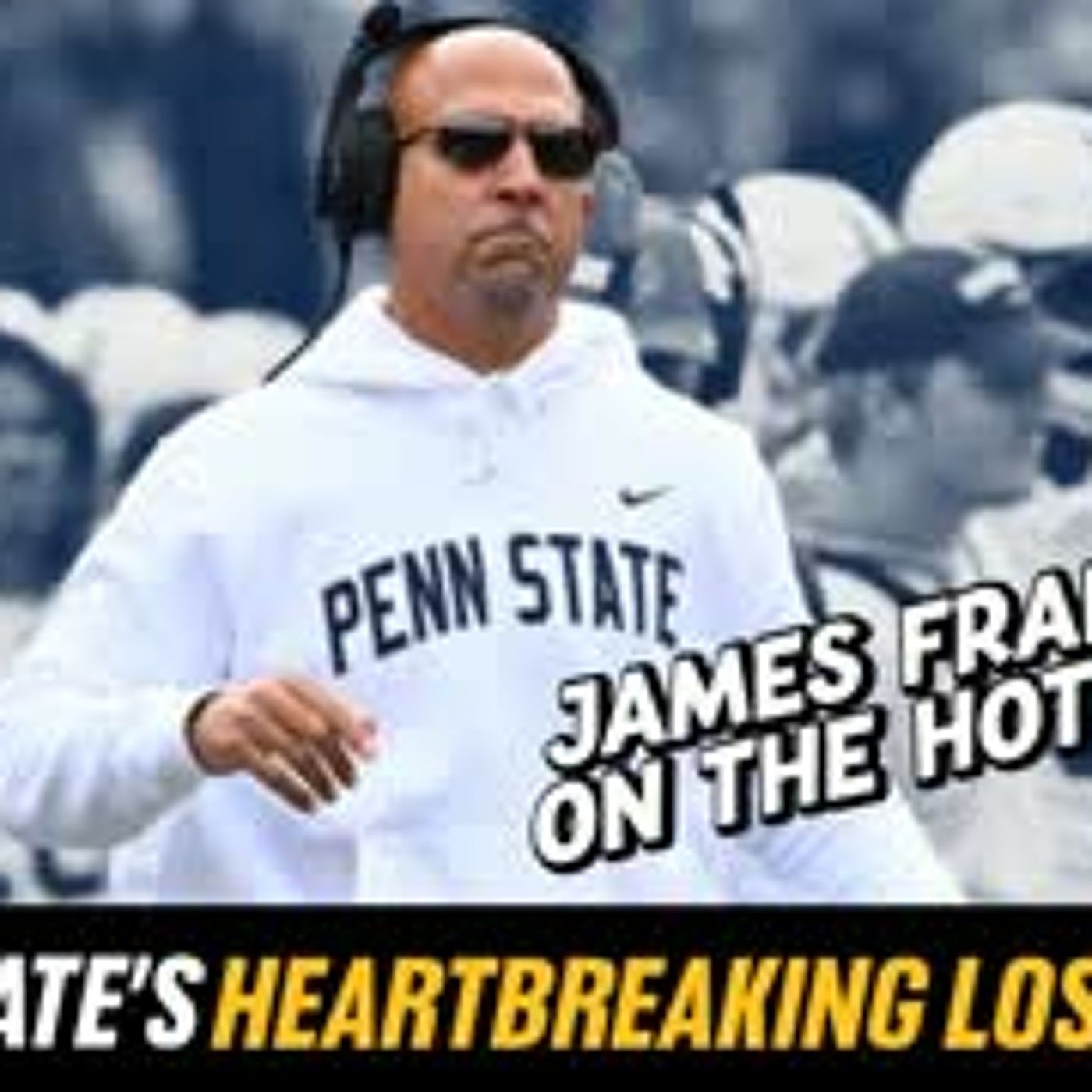 Penn State Collapses Against Ohio State | James Franklin’s Future | Rivals episode artwork