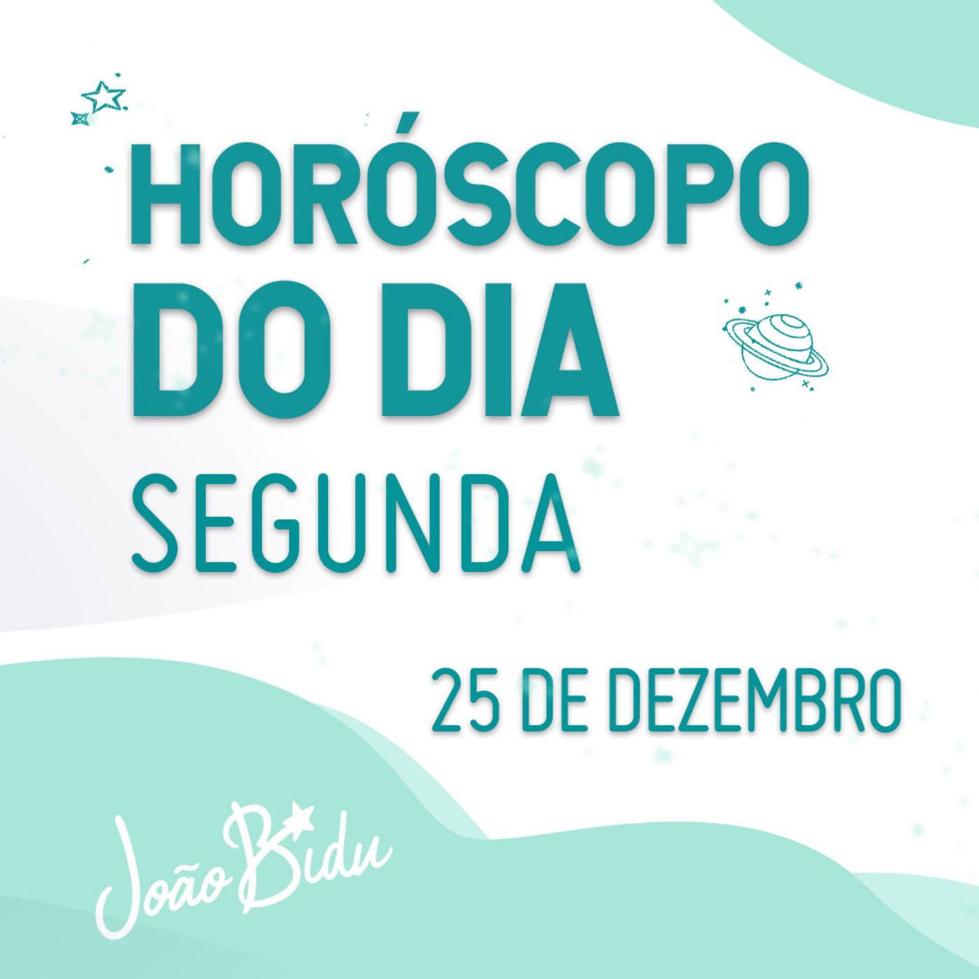 Horóscopo do Dia 25 de Dezembro - Segunda | POR JOÃO BIDU episode artwork