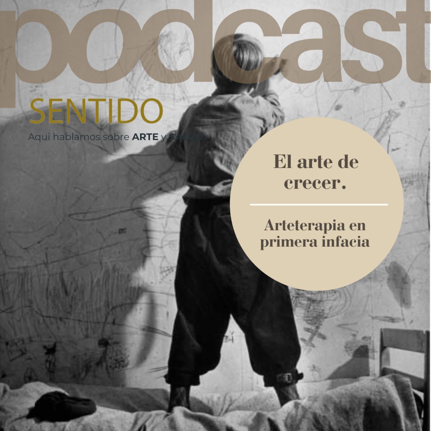 26 - El arte de crecer - Arteterapia en la primera infancia.