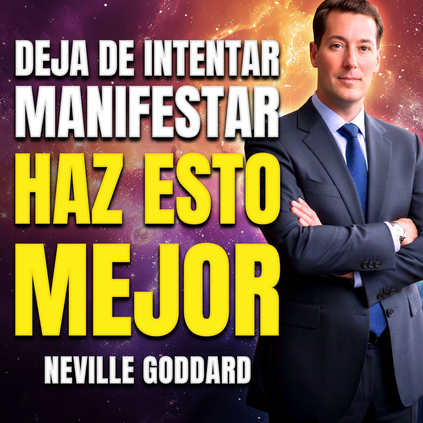 Neville Goddard 🔥 El Dinero Aparece Rápido Cuando Dejas de Intentarlo ❌ Por Eso No Ves Resultados episode artwork