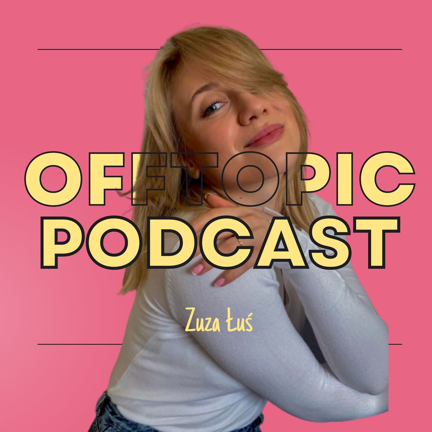 offtopic podcast by Zuza Łuś