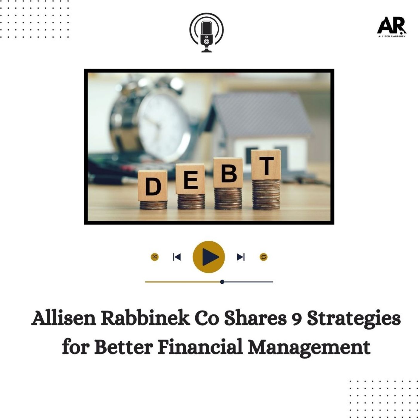 Allisen Rabbinek Co Shares 9 Strategies for Better Financial Management