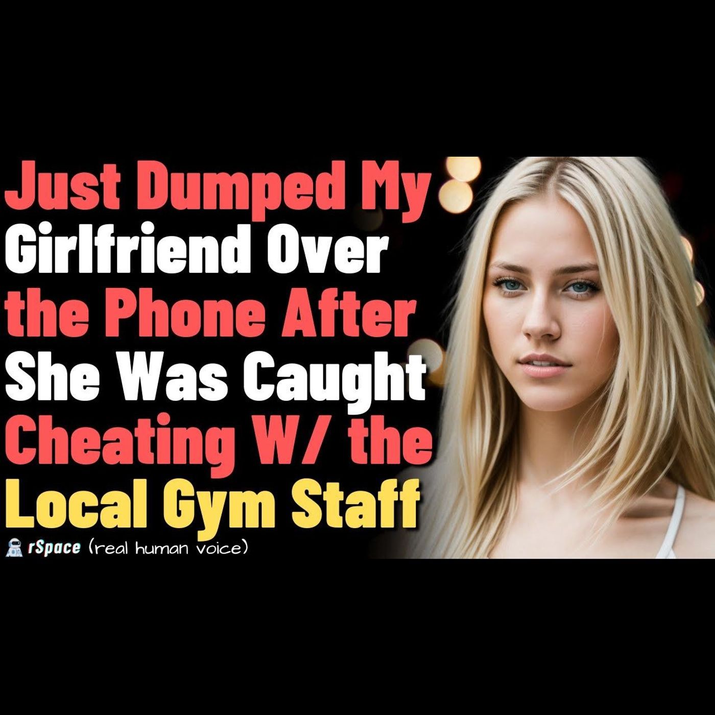 Dumped My Girlfriend Over the Phone After She Got Caught Cheating On Me With the Gym Staff episode artwork