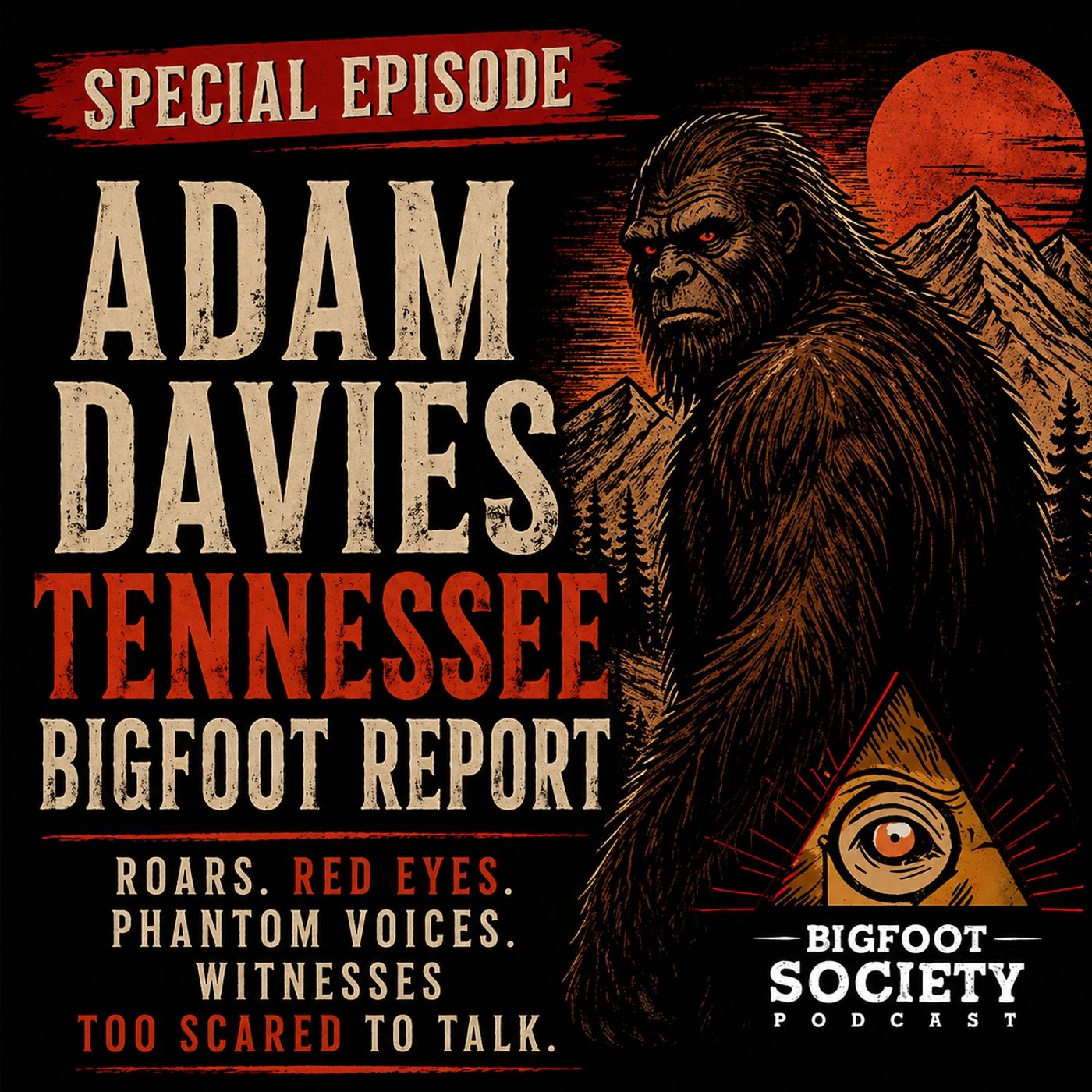 Adam Davies Reveals Tennessee’s Darkest Bigfoot Secrets | Red Eyes, Roars & Smoky Mountain Encounters