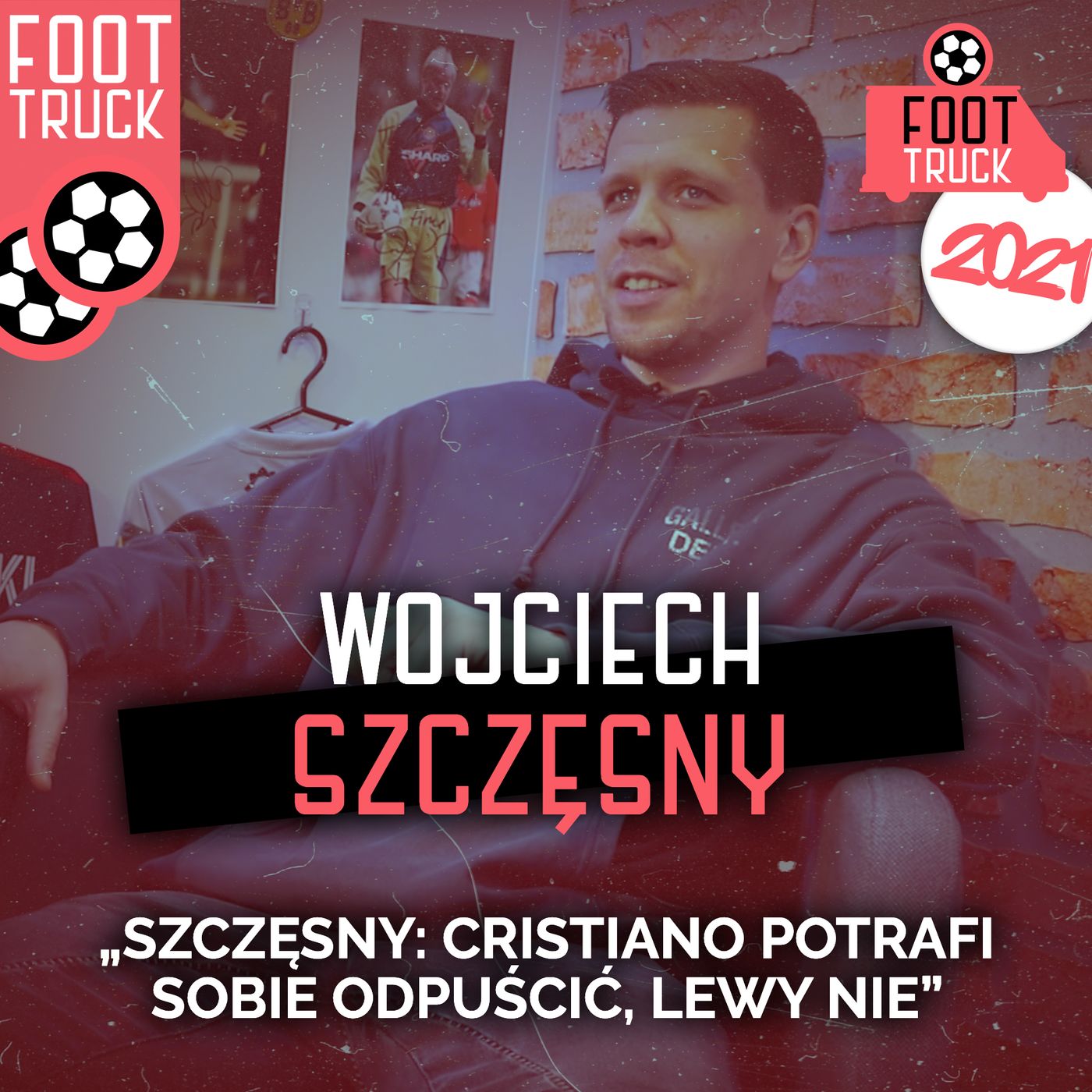 TOP #1 Foot Truck 2021: Wojciech Szczęsny (cz. 1) episode artwork