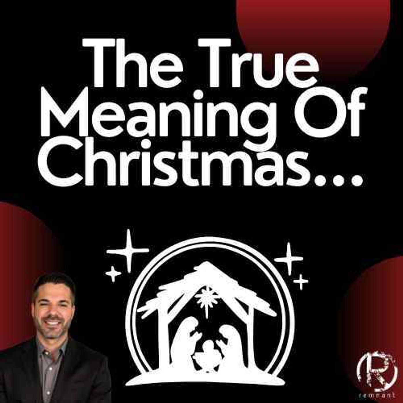 The True Meaning Of Christmas | The Todd Coconato Show episode artwork