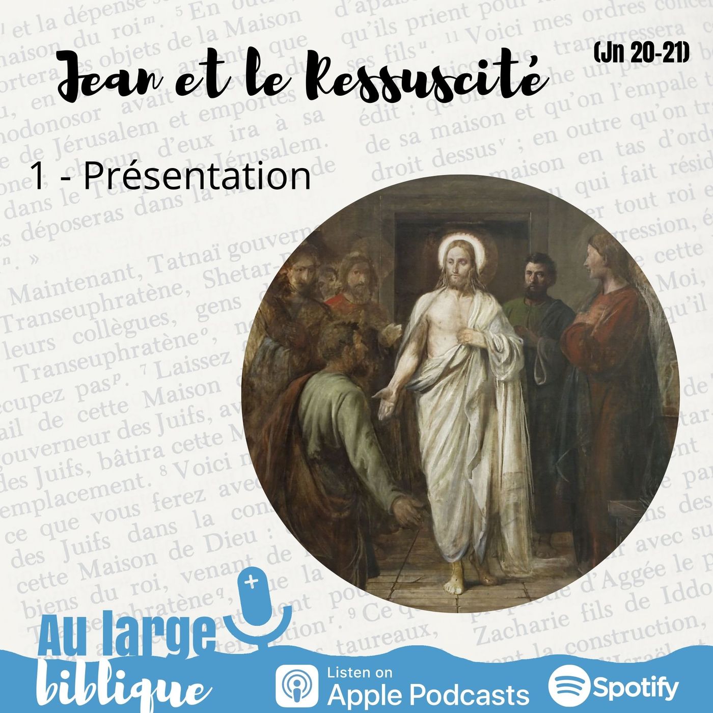 #59 Jean et le Ressuscité 1/7 (Jn 20-21)