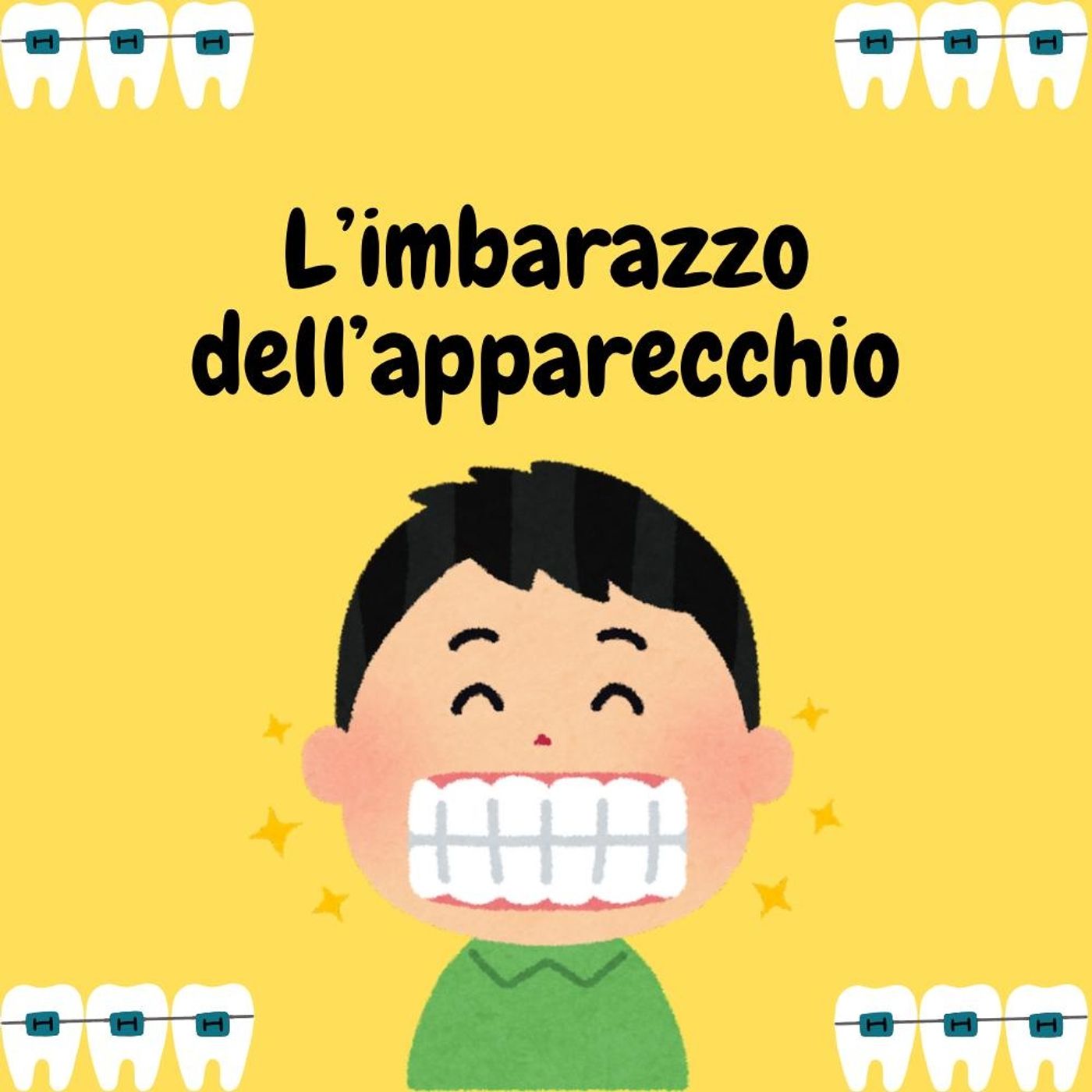 #CasaGialla Come affrontare l'imbarazzo dell'apparecchio