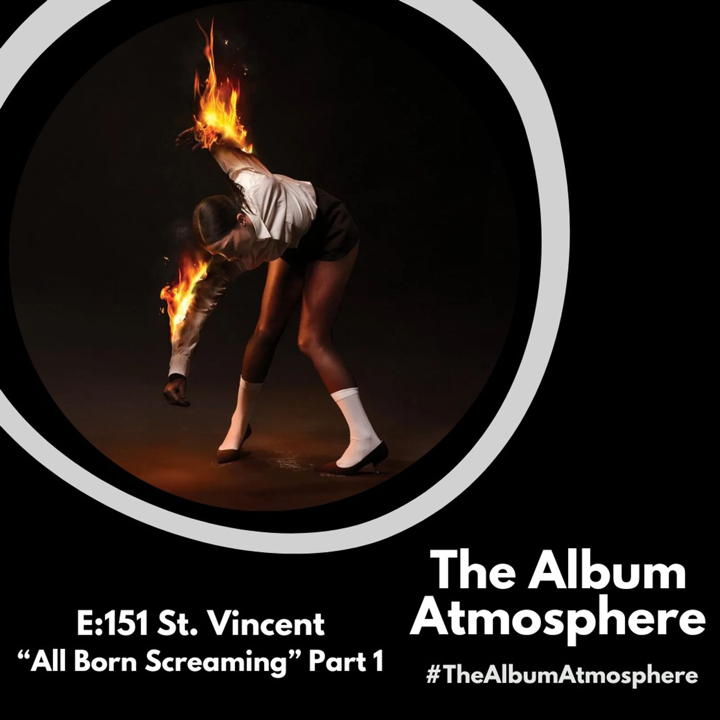 E:151 - St. Vincent - "All Born Screaming" Part 1