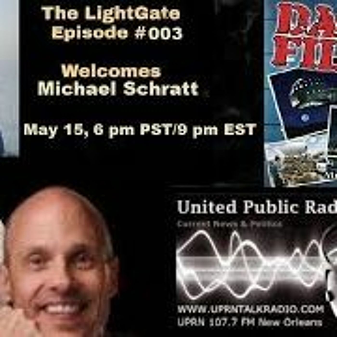 The Light Gate Welcomes Michael Schratt, May 15th, 2023 - UFOs episode artwork