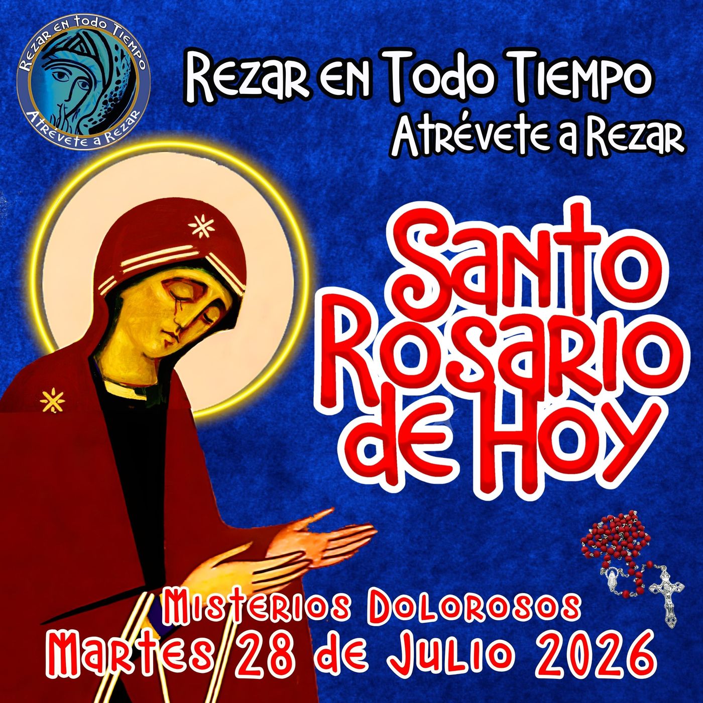 🔴 Rosario de hoy Martes 28 de Julio 2026 🌹 MISTERIOS DOLOROSOS. Santorosariodeldía episode artwork