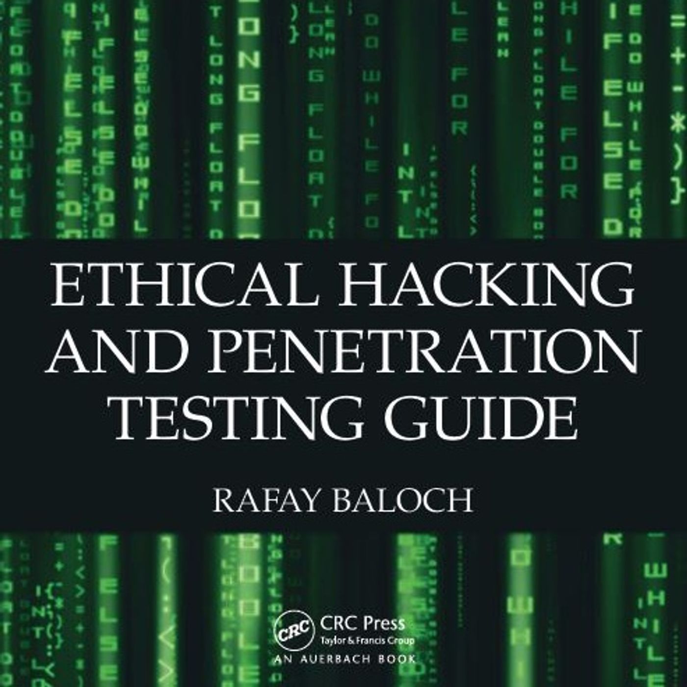 Ethical Hacking and Penetration Testing Guide