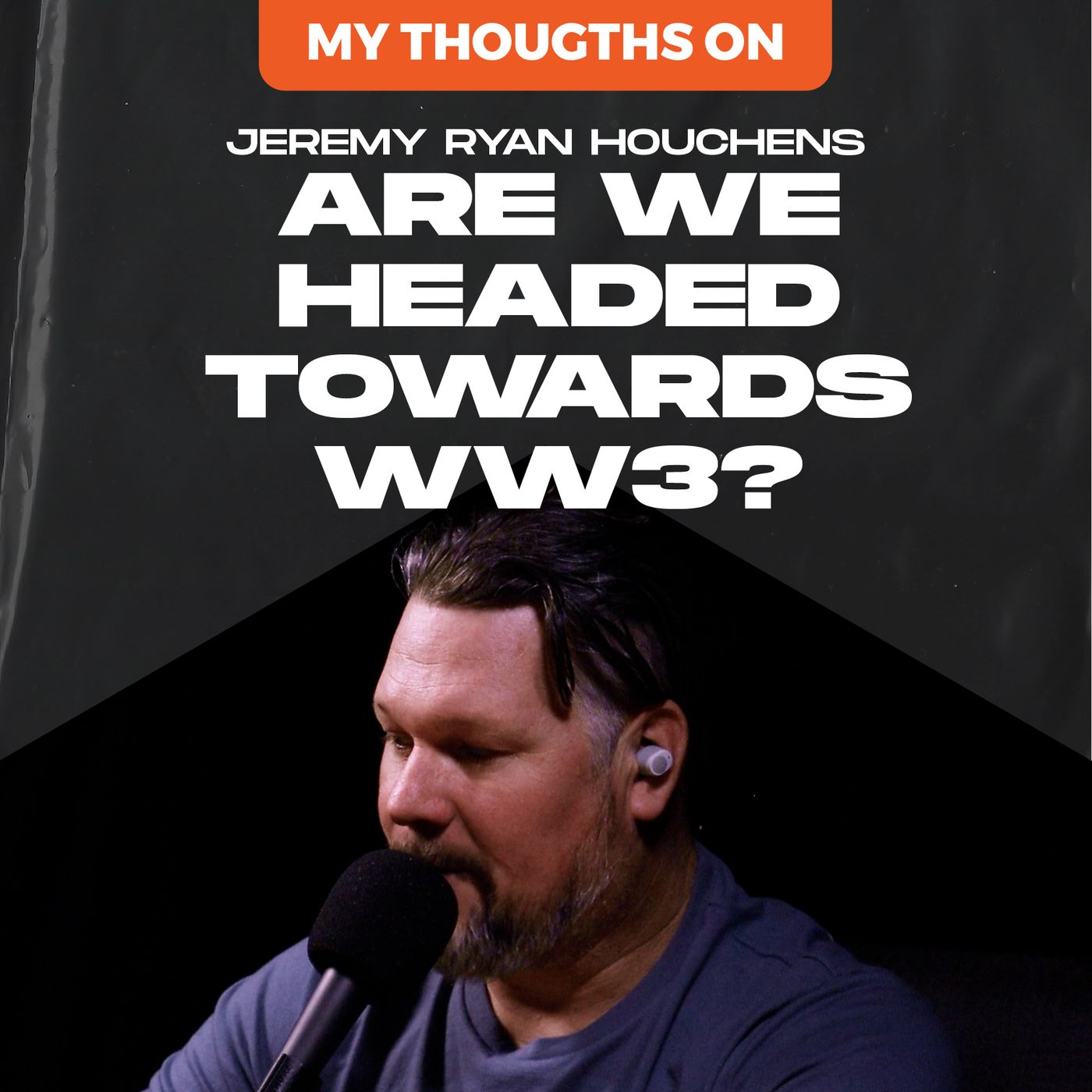 Jeremy Ryan Houchens Podcast