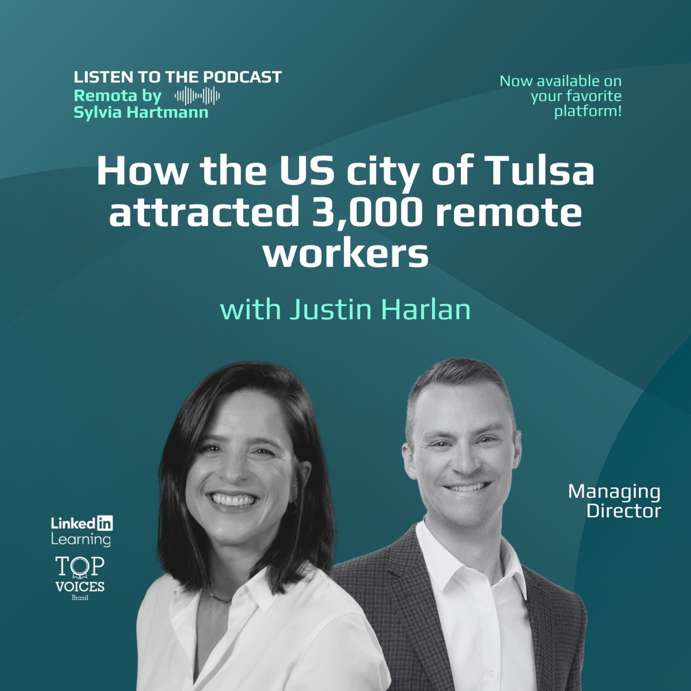 #020 [english] How the American City of Tulsa Attracted 3,000 Remote Workers, with Justin Harlan