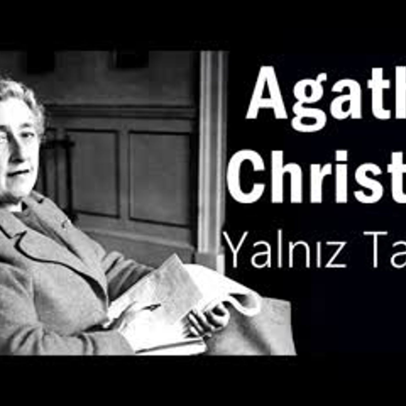 Yalnız Tanrı Agatha Christie sesli kitap tek parça Akın ALTAN episode artwork