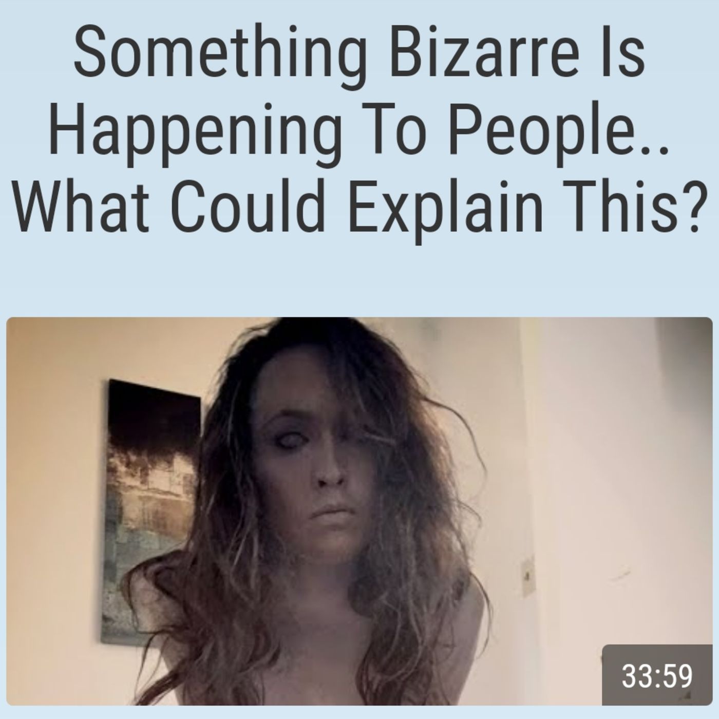 Something Bizarre Is Happening To People.. What Could Explain This? episode artwork